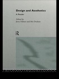 Design and Aesthetics: A Reader