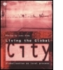 Living the Global City: Globalization as Local Process