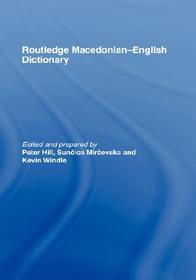 The Routledge Macedonian-English Dictionary The Routledge Macedonian-English Dictionary