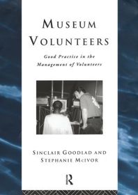 Museum Volunteers: Good Practice in the Management of Volunteers