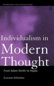Individualism in Modern Thought: From Adam Smith to Hayek