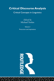 Critical Discourse Analysis: Critical Concepts in Linguistics
