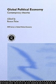 Global Political Economy: Contemporary Theories