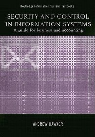 Security and Control in Information Systems: A Guide for Business and Accounting