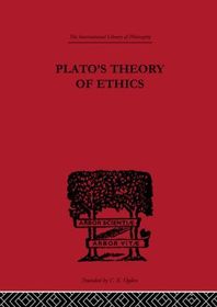 Plato's Theory of Ethics: The Moral Criterion and the Highest Good