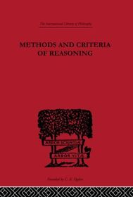 Methods and Criteria of Reasoning: An Inquiry into the Structure of Controversy