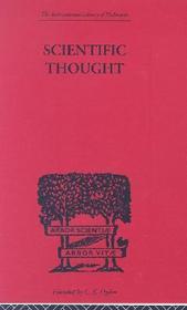 Scientific Thought: A Philosophical Analysis of some of its fundamental concepts
