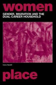 Gender, Migration and the Dual Career Household: Invisible Migrants