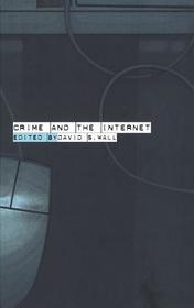 Crime and the Internet: Cybercrimes and Cyberfears