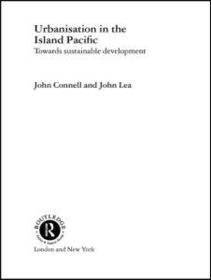 Urbanisation in the Island Pacific: Towards Sustainable Development