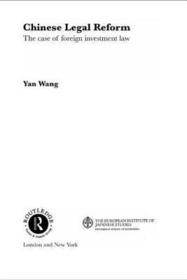 Chinese Legal Reform: The case of foreign investment law Chinese Legal Reform: The case of foreign investment law