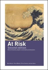 At Risk: Natural Hazards, People's Vulnerability and Disasters