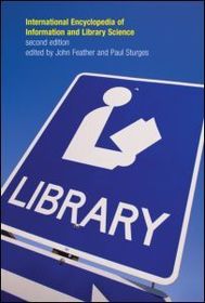 International Encyclopedia of Information and Library Science