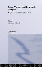 Game Theory and Economic Analysis: A Quiet Revolution in Economics