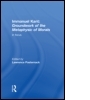 Immanuel Kant: Groundwork of the Metaphysics of Morals in Focus Immanuel Kant: Groundwork of the Metaphysics of Morals in Focus