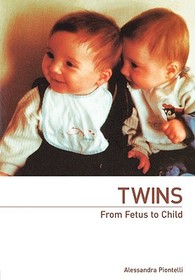 Twins - From Fetus to Child: From Fetus to Child