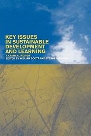 Key Issues in Sustainable Development and Learning: a critical review: A Critical Review (Book of Readings)
