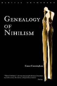 Genealogy of Nihilism: Philosophies of Nothing and The Difference of Theology