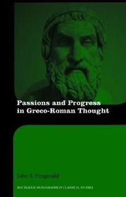 Passions and Moral Progress in Greco-Roman Thought
