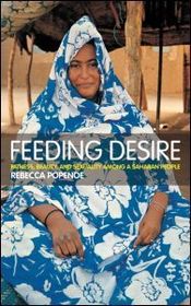 Feeding Desire: Fatness, Beauty and Sexuality Among a Saharan People