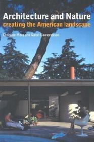 Architecture and Nature: Creating the American Landscape