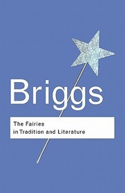 The Fairies in Tradition and Literature