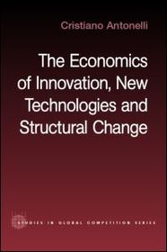 The Economics of Innovation, New Technologies and Structural Change