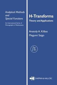 H-Transforms: Theory and Applications