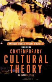 Contemporary Cultural Theory: An Introduction