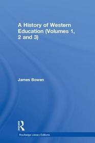 A History of Western Education (Volumes 1, 2 and 3)