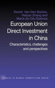 European Union Direct Investment in China: Characteristics, Challenges and Perspectives