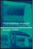 The Archaeology of People: Dimensions of Neolithic Life