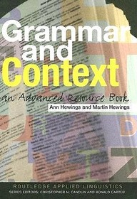 Grammar and Context: An Advanced Resource Book