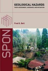 Geological Hazards: Their Assessment, Avoidance and Mitigation