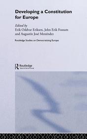 Developing a Constitution for Europe Developing a Constitution for Europe