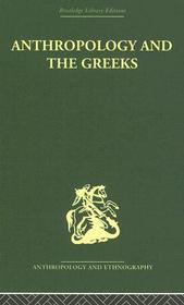 Anthropology and the Greeks