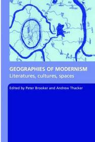 Geographies of Modernism Geographies of Modernism