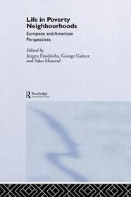 Life in Poverty Neighbourhoods: European and American Perspectives Life in Poverty Neighbourhoods: European and American Perspectives