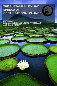 The Sustainability and Spread of Organizational Change: Modernizing Healthcare