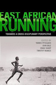 East African Running: Toward a Cross-Disciplinary Perspective