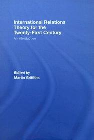 International Relations Theory for the Twenty-First Century: An Introduction