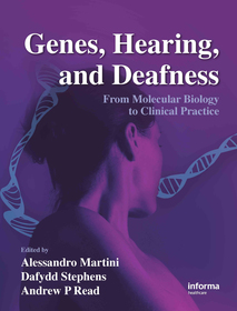 Genes, Hearing, and Deafness: From Molecular Biology to Clinical Practice