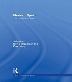 Modern Sport – The Global Obsession