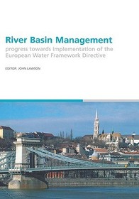 River Basin Management: Progress Towards Implementation of the European Water Framework Directive