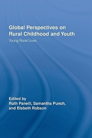 Global Perspectives on Rural Childhood and Youth: Young Rural Lives