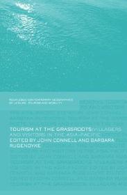 Tourism at the Grassroots: Villagers and Visitors in the Asia-Pacific Tourism at the Grassroots: Villagers and Visitors in the Asia-Pacific