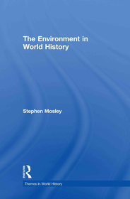 The Environment in World History The Environment in World History