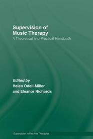Supervision of Music Therapy: A Theoretical and Practical Handbook