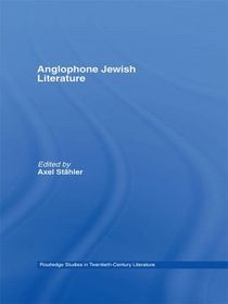 Anglophone Jewish Literature: Transcultural and Transnational Studies
