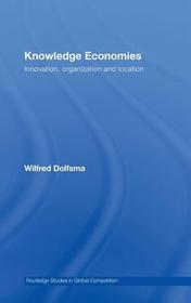 Knowledge Economies: Organization, location and innovation